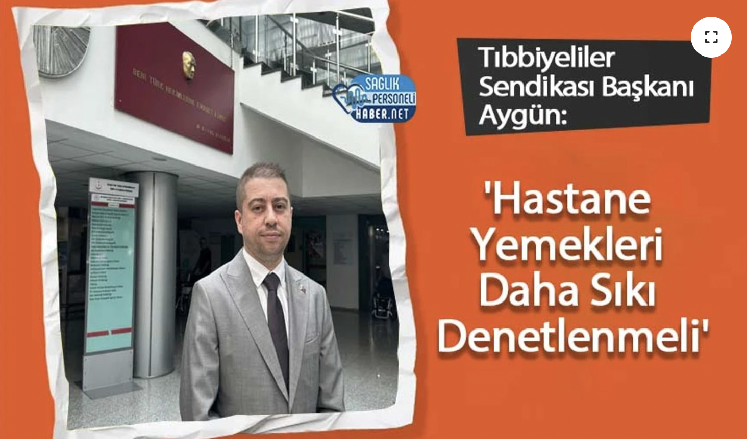 Tıbbiyeliler Sendikası Başkanı Aygün: 'Hastane Yemekleri Daha Sıkı Denetlenmeli'